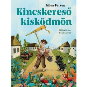 Móra Ferenc: Kincskereső kisködmön