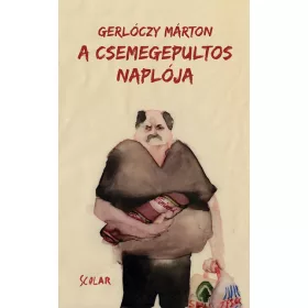Gerlóczy Márton: A csemegepultos naplója (4. kiadás)