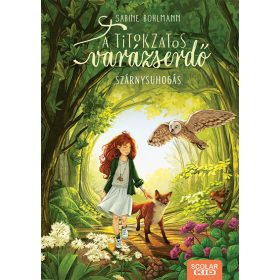   Sabine Bohlmann: Szárnysuhogás - A titokzatos varázserdő 3.