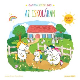 Aurélie Chien Chow Chine: Gaston érzelmei - Az iskolában