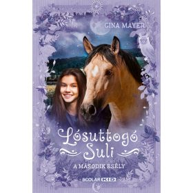 Gina Mayer: A második esély - Lósuttogó Suli 5.