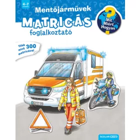   Foglalkoztató: Mentőjárművek - Matricás foglalkoztató - Mit? Miért? Hogyan?