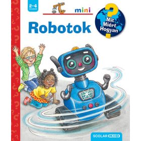 Carola Von Kessel: Robotok - Mit? Miért? Hogyan? Mini 71.