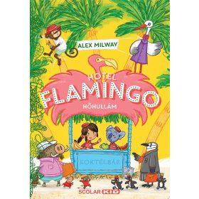 Alex Milway: Hotel Flamingo 2. - Hőhullám