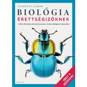 Dr. Szerényi Gábor: Biológia érettségizőknek