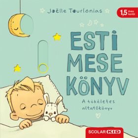   Joelle Tourlonias: Esti mese könyv - A tökéletes altatókönyv
