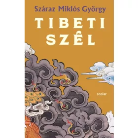 Száraz Miklós György: Tibeti szél
