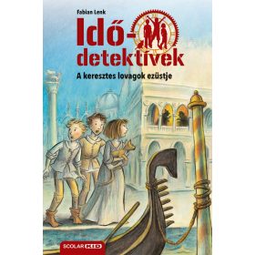   Fabian Lenk: A keresztes lovagok ezüstje (Idődetektívek 12.) 2. kiadás