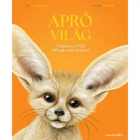   dr. Nick Crumpton: Apró világ - Találkozz a Föld 30 legkisebb állatával