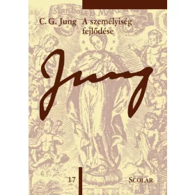   Carl Gustav Jung: A személyiség fejlődése - Jung 17.  - C. G. Jung Összegyűjtött Munkái (4. kiadás)