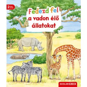 Bea Zorell: Fedezd fel a vadon élő állatokat