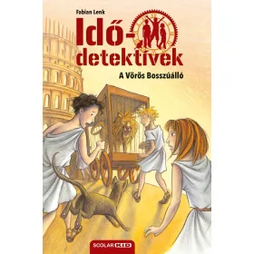   Fabian Lenk: Idődetektívek 04. - A vörös bosszúálló (új kiadás)