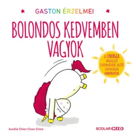   Aurélie Chien Chow Chine: Gaston érzelmei - Bolondos kedvemben vagyok