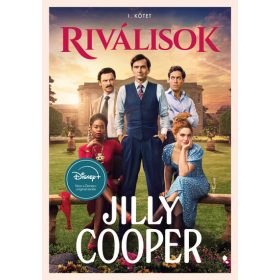 Jilly Cooper: Riválisok 1. kötet
