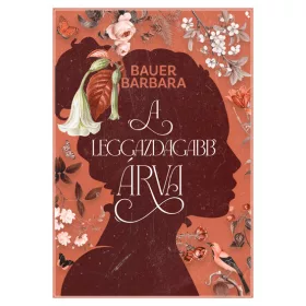 Bauer Barbara: A leggazdagabb árva (éldekorált)