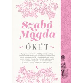Szabó Magda: Ókút (új kiadás)