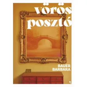 Bauer Barbara: Vörös posztó (új kiadás)