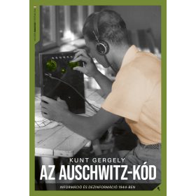 Kunt Gergely: Az Auschwitz-kód