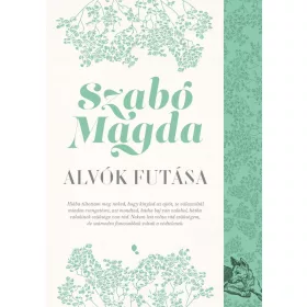 Szabó Magda: Alvók futása