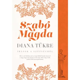 Szabó Magda: Diana tükre (új kiadás)