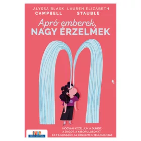   Alyssa Blask Campbell: Apró emberek, nagy érzelmek - Szülők Könyvtára