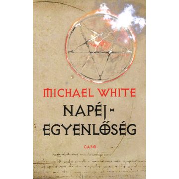 WHITE MICHAEL: Napéjegyenlőség