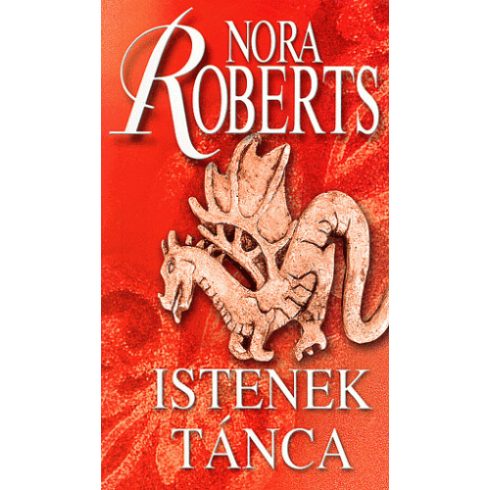 Nora Roberts: Istenek tánca