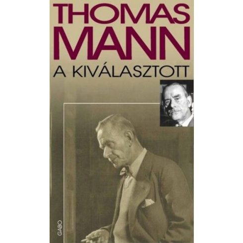 Thomas Mann: A kiválasztott