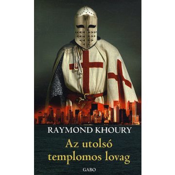 Raymond Khoury: Az utolsó templomos lovag