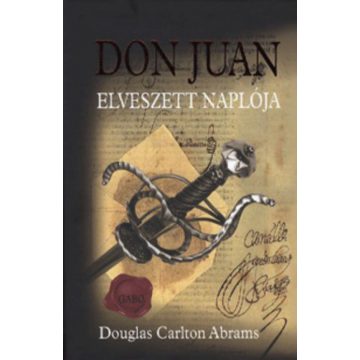 Douglas Carlton Abrams: Don Juan elveszett naplója