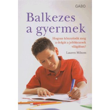 MILSOM LAUREN: BALKEZES GYERMEK