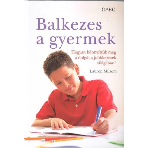 MILSOM LAUREN: BALKEZES GYERMEK