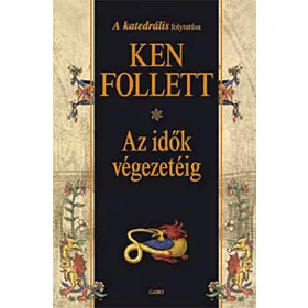 Ken Follett: Az idők végezetéig (antikvár)