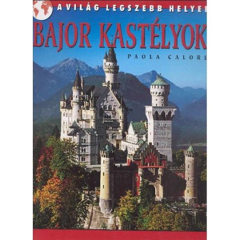 Paola Calore: Bajor kastélyok