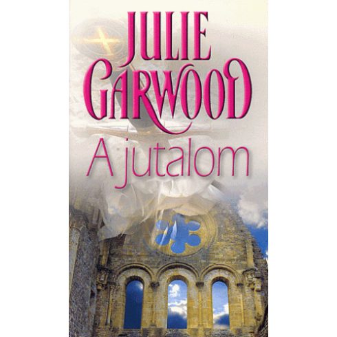 Julie Garwood: A jutalom