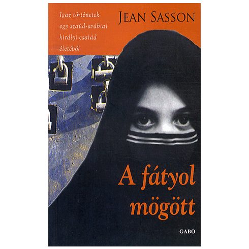 Jean Sasson: A fátyol mögött
