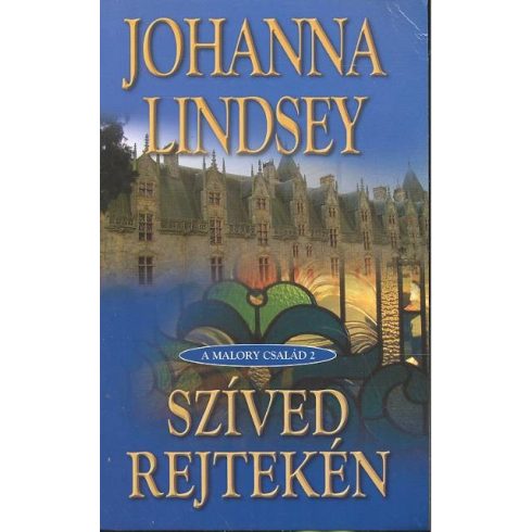 Johanna Lindsey: Szíved rejtekén