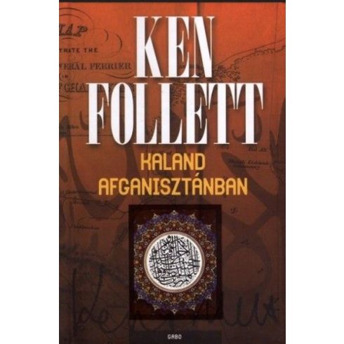 Ken Follett: Kaland Afganisztánban