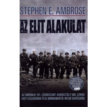 Stephen E. Ambrose: Az elit alakulat