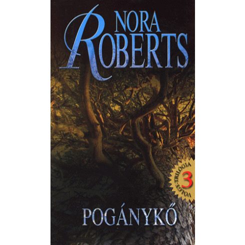 Nora Roberts: Pogánykő