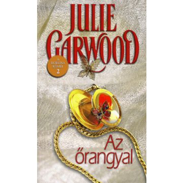 Julie Garwood: Az őrangyal