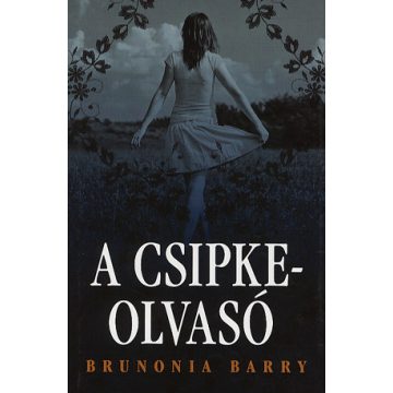Brunonia Barry: A csipkeolvasó