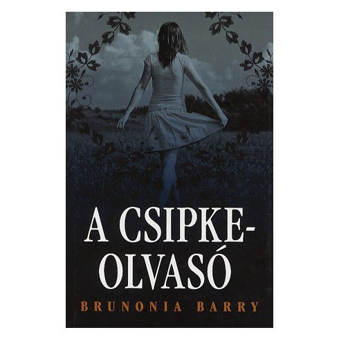 Brunonia Barry: A csipkeolvasó