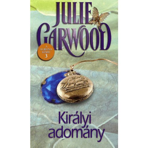 Julie Garwood: Királyi adomány