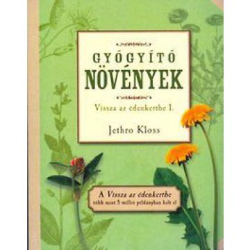 Jethro Kloss: Gyógyító növények
