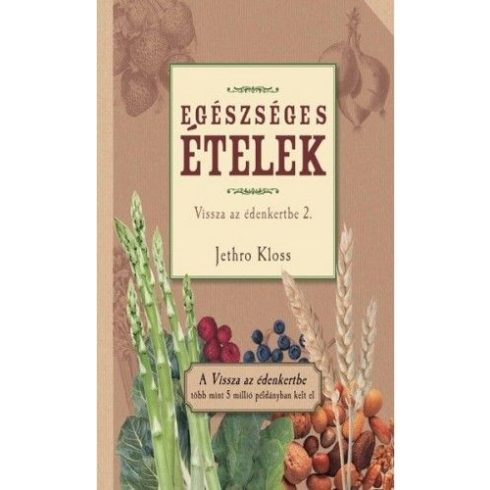 Jethro Kloss: Egészséges ételek