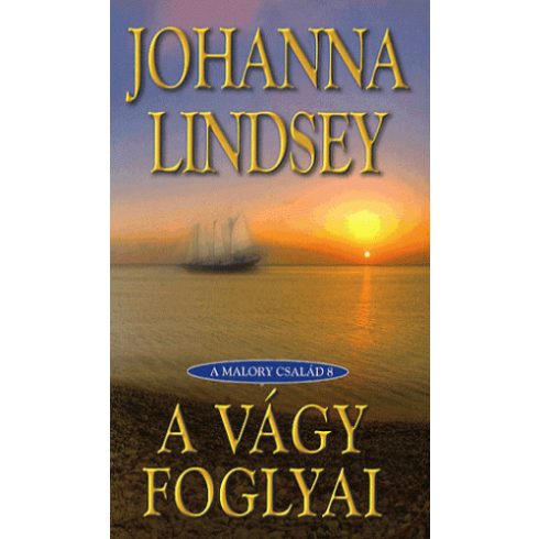 Johanna Lindsey: A vágy foglyai