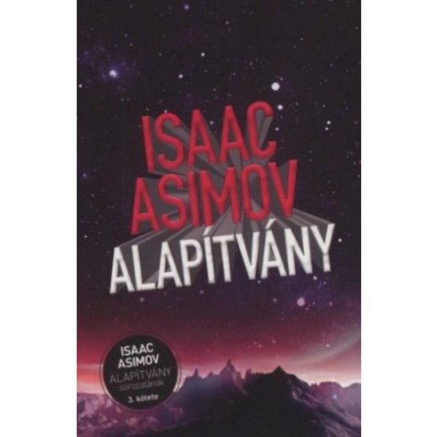Isaac Asimov: Alapítvány - Az alapítvány sorozat 3.kötete