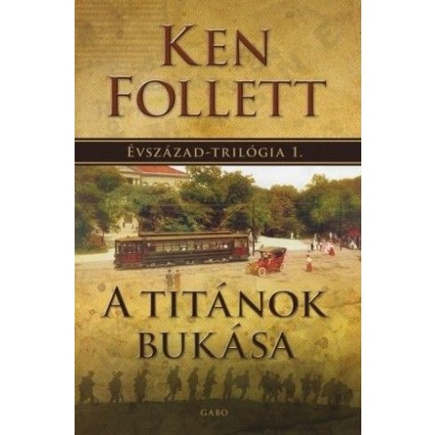 Ken Follett: A titánok bukása