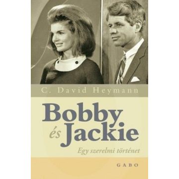 David C. Heymann: Bobby és Jackie